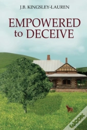 Empowered To Deceive
