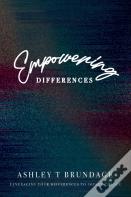 Empowering Differences