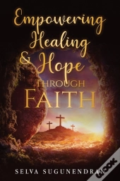 Empowering Healing And Hope Through Fait