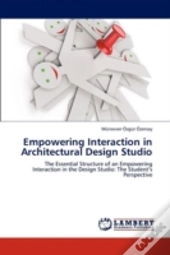 Empowering Interaction In Architectural Design Studio