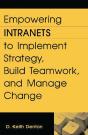 Empowering Intranets To Implement Strategy, Build Teamwork, And Manage Change - Preview