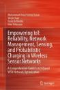 Empowering Iot: Reliability, Network Management, Sensing, And Probabilistic Charging In Wireless Sensor Networks - Preview