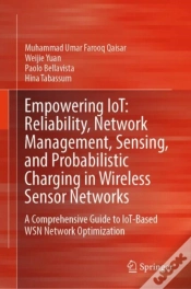 Capa do artigo Empowering Iot: Reliability, Network Management, Sensing, And Probabilistic Charging In Wireless Sensor Networks