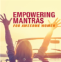 Empowering Mantras For Awesome Women - Preview