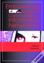 Empowering Marginal Communities With Information Networking