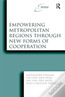 Empowering Metropolitan Regions Through New Forms Of Cooperation