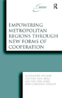 Empowering Metropolitan Regions Through New Forms Of Cooperation - Preview