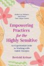 Empowering Practices For The Highly Sensitive - Preview