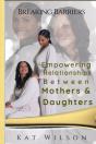 Empowering Relationships Between Mothers And Daughters - Preview