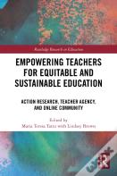 Empowering Teachers For Equitable And Sustainable Education