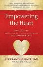 Empowering The Heart: Simple Steps To Re - Preview