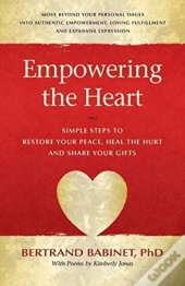 Empowering The Heart: Simple Steps To Re