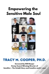 Empowering The Sensitive Male Soul