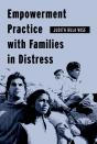 Empowerment Practice With Families In Distress - Preview