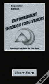 Empowerment Through Forgiveness