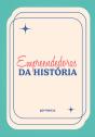 Empreendedoras Da História - Preview