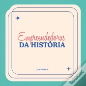 Capa do artigo Empreendedoras Da História