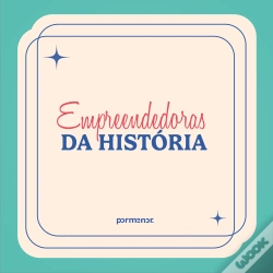 Capa do artigo Empreendedoras Da História