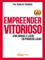 Empreender Vitorioso Com Sonhos E Lucros Em Primeiro Lugar - Preview