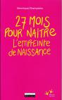 Empreinte. 27 Mois Pour Naitre (L') - Preview