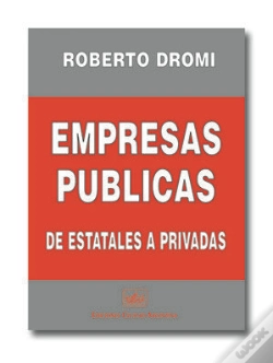Capa do artigo Empresas Públicas De Estatales A Privadas