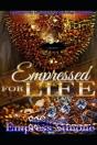 Empressed For Life - Preview