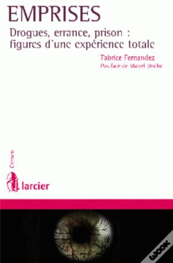 Capa do artigo Emprises, Drogues, Errance, Prison : Figures D'Une Expérience Totale