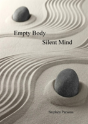 Empty Body Silent Mind - Preview