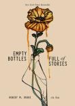 Empty Bottles Full Of Stories