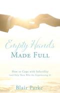 Empty Hands Made Full