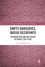 Empty Nurseries, Queer Occupants - Preview