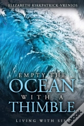 Empty The Ocean With A Thimble