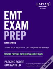 Emt Exam Prep, Sixth Edition: Focused Prep For The Nremt Cognitive Exam