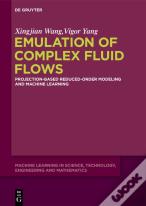 Emulation Of Complex Fluid Flows