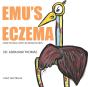 Emu'S Eczema - Preview