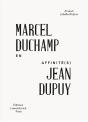 En Affinite(S) - Marcel Duchamp / Jean Dupuy - Preview