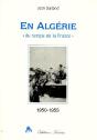 En Algérie «Du Temps De La France» ; 1950-1955 - Preview