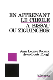 En Apprenant Le Créole ; A Bissau Ou Ziguinchor