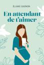 En Attendant De T’Aimer - Preview