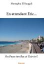 En Attendant Eric... - Preview