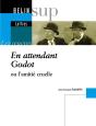 En Attendant Godot : Ou L'Amitié Cruelle - Preview