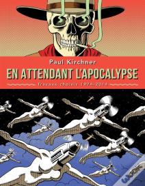 En Attendant L'Apocalypse ; Travaux Choisis, 1974-2014