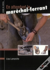 En Attendant Le Maréchal-Ferrant