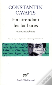 En Attendant Les Barbares Et Autres Poèmes