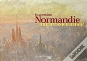 En Attendant ; Normandie Impressionniste