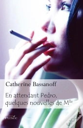 En Attendant Pedro, Quelques Nouvelles De Mlle