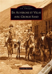 En Auvergne Et Velay Avec George Sand