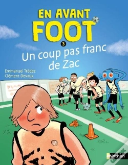 Capa do artigo En Avant Foot : Un Coup Pas Franc De Zac