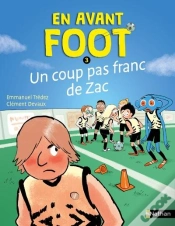 Capa do artigo En Avant Foot : Un Coup Pas Franc De Zac