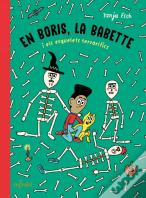 En Boris, La Babette I Els Esquelets Terrorifics